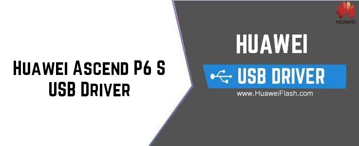 Huawei Ascend P6 S USB Driver