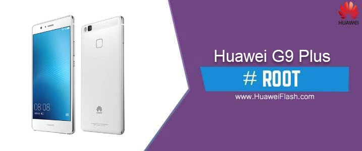 ROOT Huawei G9 Plus