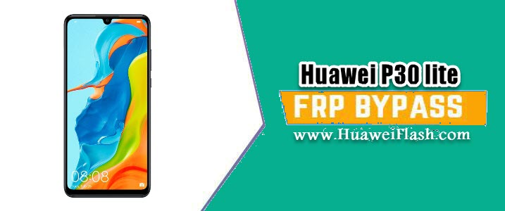 Bypass FRP Huawei P30 lite