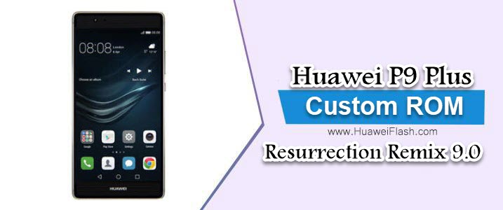 Resurrection Remix 9.0 on Huawei P9 Plus