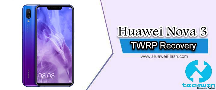 TWRP Recovery on Huawei Nova 3