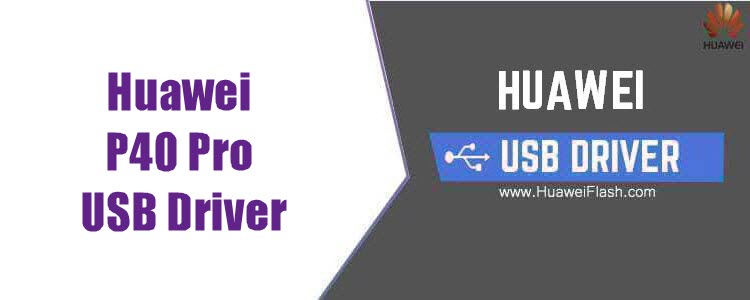 Huawei P40 Pro USB Driver