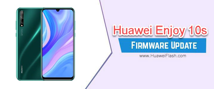 Huawei Enjoy 10s Firmware