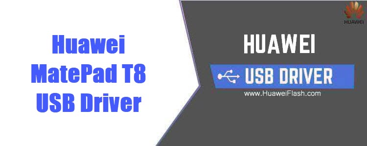 Huawei MatePad T8 USB Driver
