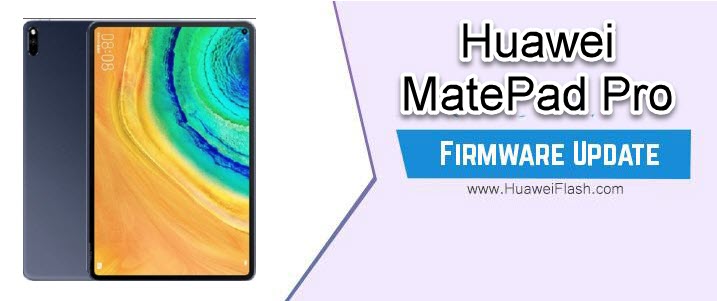 Huawei MatePad Pro Firmware
