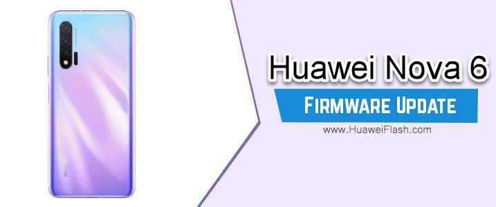 Huawei Nova 6 Stock Firmware