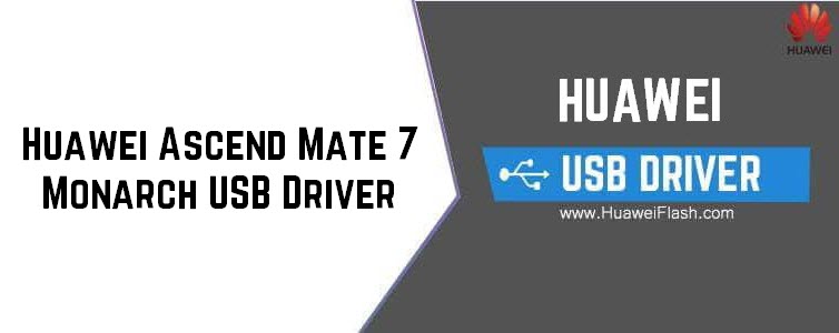 Huawei Ascend Mate 7 Monarch USB Driver