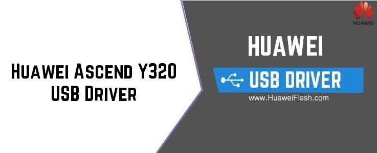 Huawei Ascend Y320 USB Driver