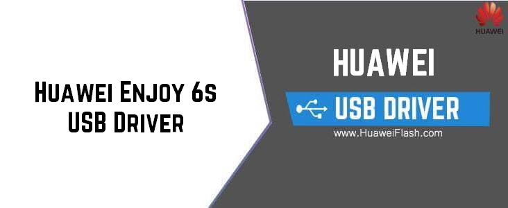 Huawei Enjoy 6s USB Driver