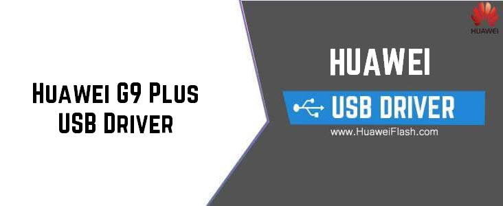 Huawei G9 Plus USB Driver