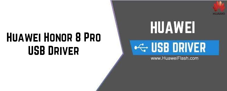 Huawei Honor 8 Pro USB Driver