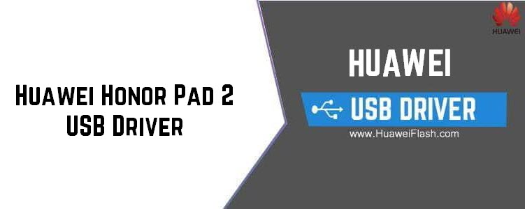 Huawei Honor Pad 2 USB Driver