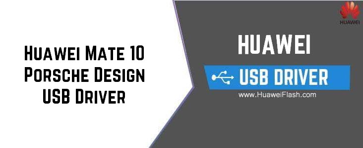 Huawei Mate 10 Porsche Design USB Driver
