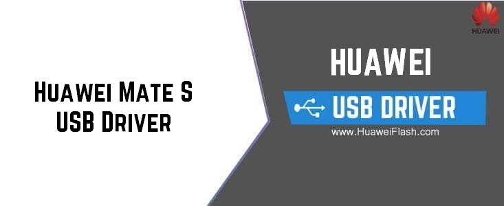 Huawei Mate S USB Driver