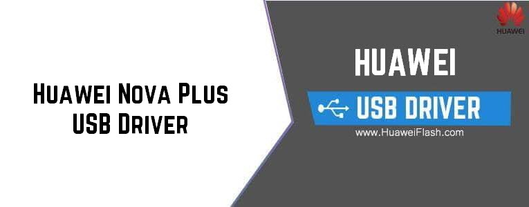 Huawei Nova Plus USB Driver
