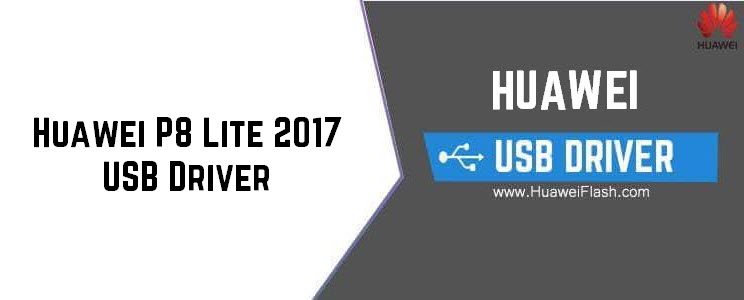 Huawei P8 Lite 2017 USB Driver