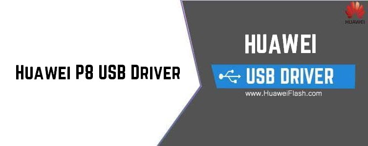 Huawei P8 USB Driver