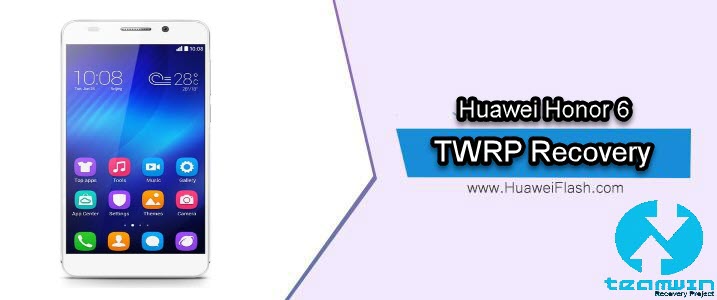 TWRP Recovery on Huawei Honor 6
