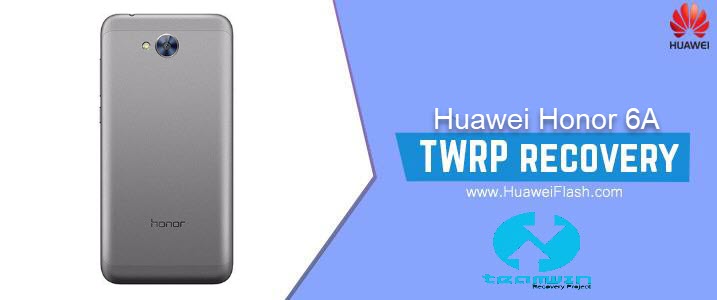 TWRP Recovery on Huawei Honor 6A
