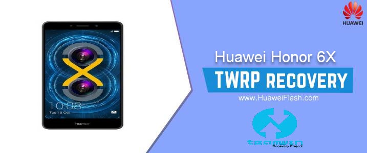 TWRP Recovery on Huawei Honor 6X