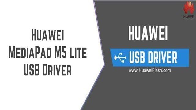 Huawei MediaPad M5 lite USB Driver