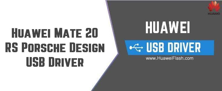 Huawei Mate 20 RS Porsche Design USB Driver