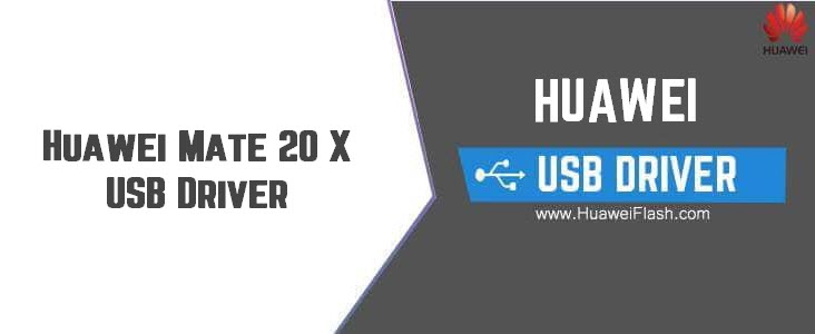 Huawei Mate 20 X USB Driver