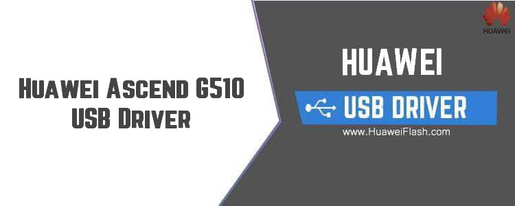 Huawei Ascend G510 USB Driver