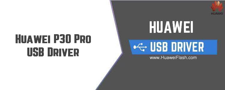 Huawei P30 Pro USB Driver