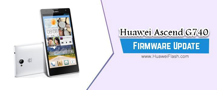 Huawei Ascend G740 Stock Firmware