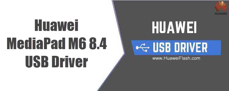 Huawei MediaPad M6 8.4 USB Driver
