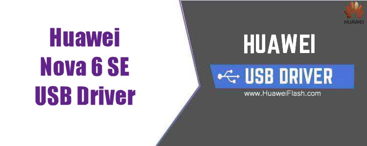 Huawei Nova 6 SE USB Driver