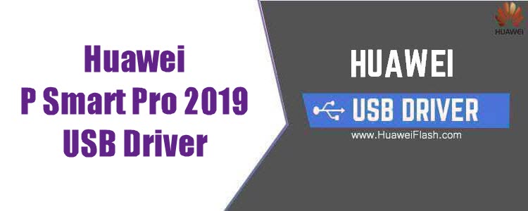 Huawei P Smart Pro 2019 USB Driver