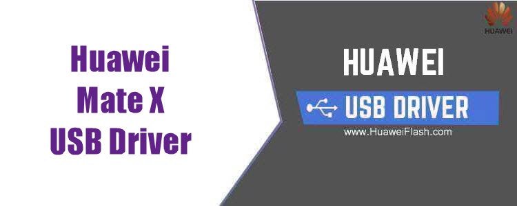 Huawei Mate Xs USB Driver