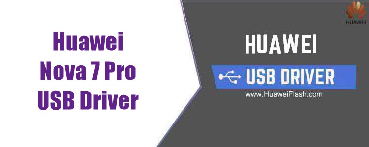 Huawei Nova 7 Pro USB Driver