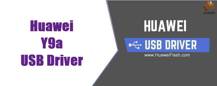 Huawei Y9a USB Driver