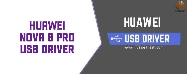 Huawei Nova 8 Pro USB Driver