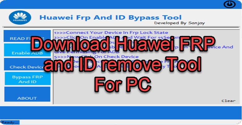 Huawei FRP and ID remove Tool