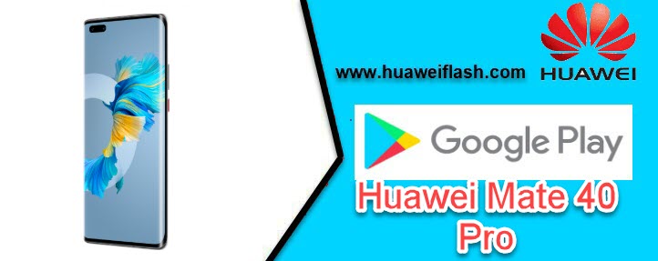 play store on Huawei Mate 40 Pro