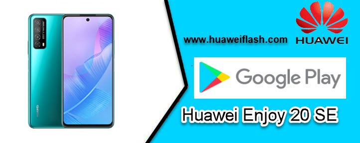 Google Play on Huawei Enjoy 20 SE
