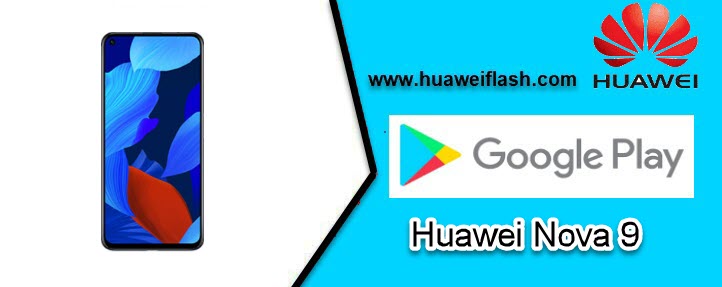 Install Google Play Store on Huawei Nova 9